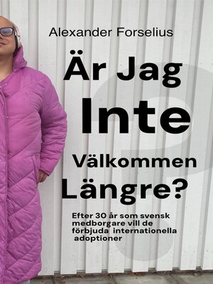 cover image of Är Jag inte Välkommen Längre?